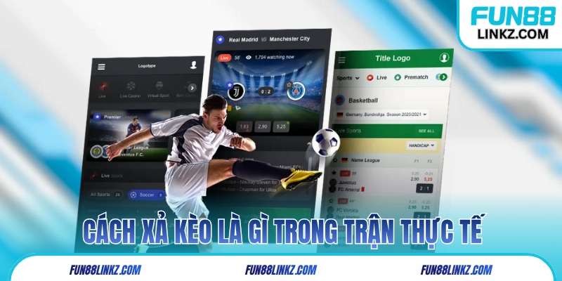 Cách xả kèo là gì trong trận thực tế