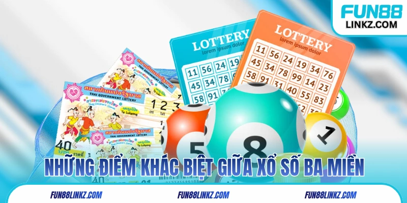 Những điểm khác biệt giữa xổ số ba miền